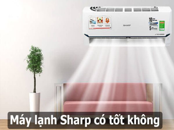 Máy lạnh Sharp có tốt không?